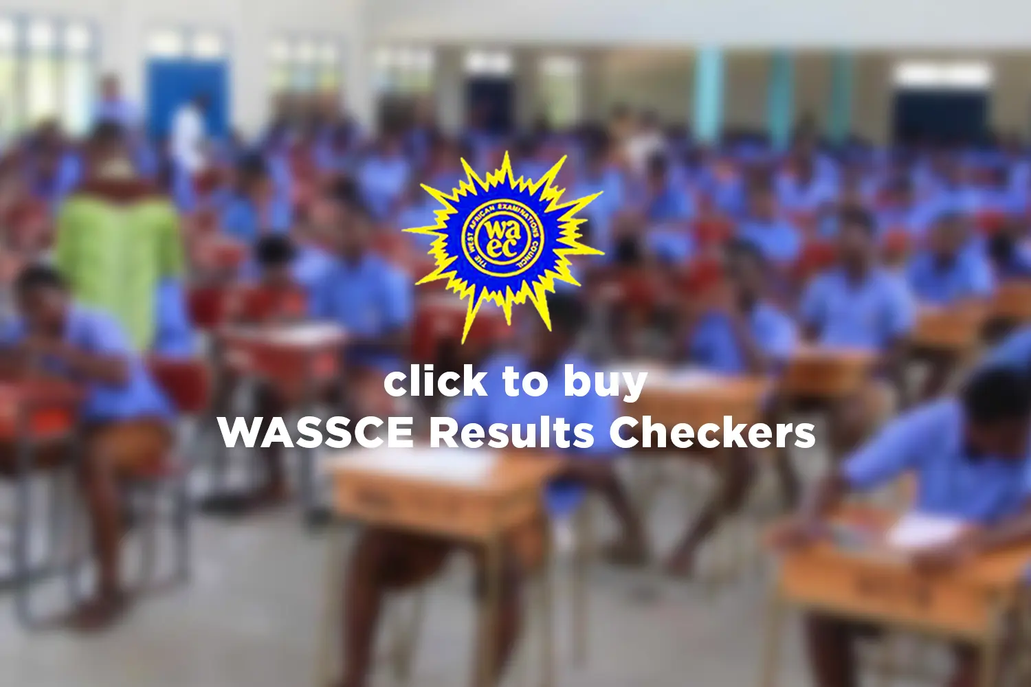 WASSCE Results Checker